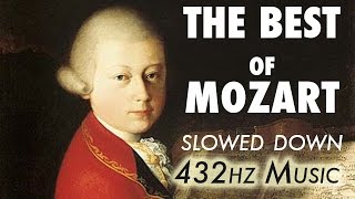 The Best Of Mozart  Slowed Down  432Hz  45 Hours [upl. by Marlin]