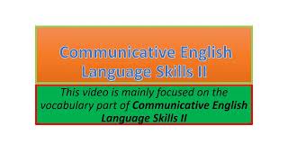 Communicative English Language Skills II vocabulary part one [upl. by Fruma686]