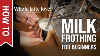 How To Milk Frothing for Beginners 5 Tips [upl. by Mcleroy137]